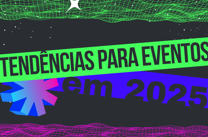 Plataforma de aplicativos para Eventos e Viagens de Incentivo | As maiores tendências para eventos em 2025 Plataforma de aplicativos para Eventos e Viagens de Incentivo | As maiores tendências para eventos em 2025